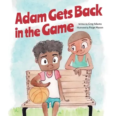 Adam wraca do gry - Adam Gets Back in the Game