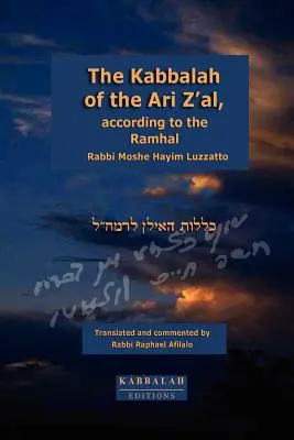 Kabała Ari Z'al, według Ramhala - The Kabbalah of the Ari Z'al, according to the Ramhal