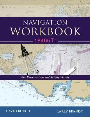 Navigation Workbook 18465 Tr: Dla statków motorowych i żaglowych - Navigation Workbook 18465 Tr: For Power-Driven and Sailing Vessels