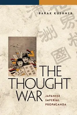 Wojna myśli: japońska propaganda imperialna - The Thought War: Japanese Imperial Propaganda