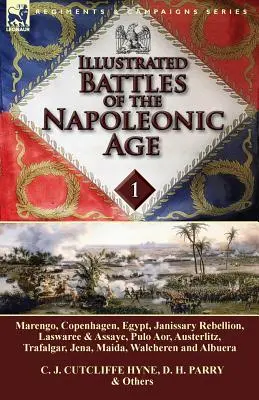 Ilustrowane bitwy epoki napoleońskiej - tom 1: Marengo, Kopenhaga, Egipt, rebelia janczarów, Laswaree i Assaye, Pulo Aor, Austerlitz, Trafalga - Illustrated Battles of the Napoleonic Age-Volume 1: Marengo, Copenhagen, Egypt, Janissary Rebellion, Laswaree & Assaye, Pulo Aor, Austerlitz, Trafalga