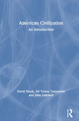 Amerykańska cywilizacja: Wprowadzenie - American Civilization: An Introduction