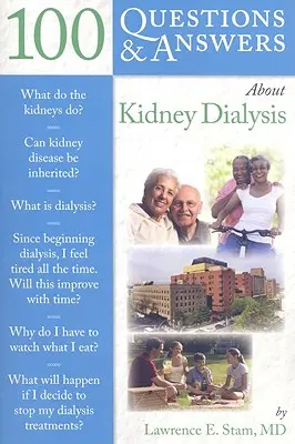 100 pytań i odpowiedzi na temat dializy nerek - 100 Q&as about Kidney Dialysis