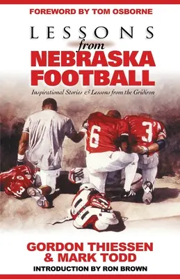 Lekcje futbolu z Nebraski: Inspirujące historie i lekcje z boiska - Lessons from Nebraska Football: Inspirational Stories & Lessons from the Gridiron