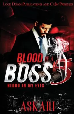 Blood of a Boss 5: Krew w moich oczach - Blood of a Boss 5: Blood in my Eyes