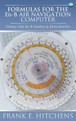 Wzory dla komputera nawigacyjnego E6-B - Formulas for the E6-B Air Navigation Computer