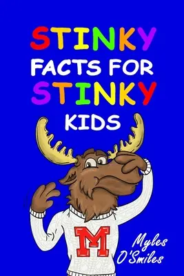 Śmierdzące fakty dla śmierdzących dzieci - Stinky Facts for Stinky Kids