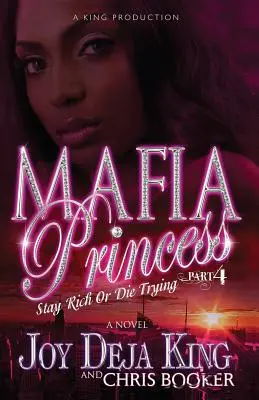 Księżniczka mafii, część 4: Zostań bogaty albo zgiń próbując - Mafia Princess Part 4 Stay Rich or Die Trying