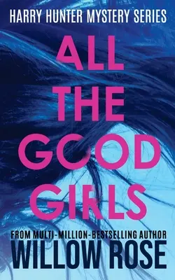 Wszystkie dobre dziewczyny - All The Good Girls