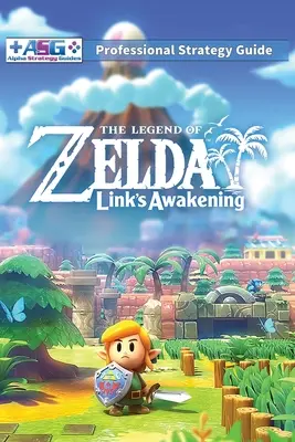 The Legend of Zelda Links Awakening Profesjonalny przewodnik strategiczny: 100% nieoficjalny - 100% pomocny (pełnokolorowa miękka oprawa) - The Legend of Zelda Links Awakening Professional Strategy Guide: 100% Unofficial - 100% Helpful (Full Color Paperback)