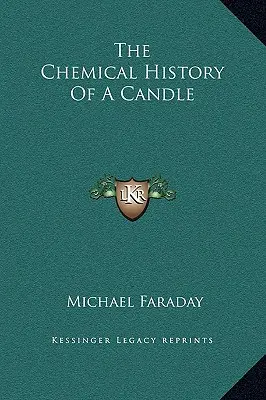 Chemiczna historia świecy - The Chemical History of a Candle