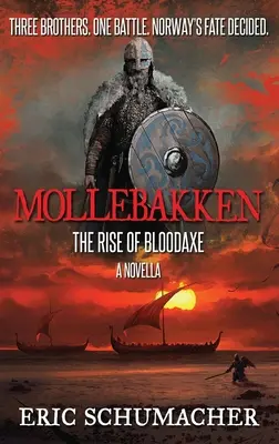 Mollebakken - powieść z epoki wikingów: prequel sagi Hakona - Mollebakken - A Viking Age Novella: Hakon's Saga Prequel