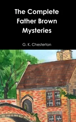 Kompletne tajemnice księdza Browna - The Complete Father Brown Mysteries