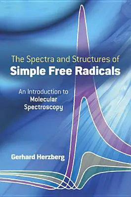 Widma i struktury prostych wolnych rodników - Spectra and Structures of Simple Free Radicals