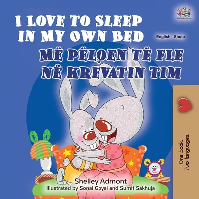 Kocham spać we własnym łóżku (angielsko-albańska dwujęzyczna książka dla dzieci) - I Love to Sleep in My Own Bed (English Albanian Bilingual Book for Kids)