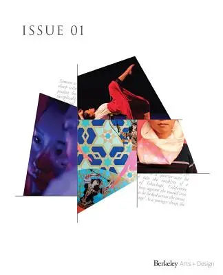 UC Berkeley Arts + Design Showcase: Wydanie 01 2016 - UC Berkeley Arts + Design Showcase: Issue 01 2016