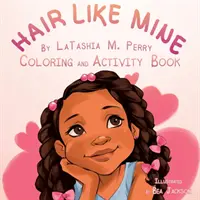 Włosy jak moje: kolorowanka i książeczka z ćwiczeniami - Hair Like Mine Coloring and Activity Book