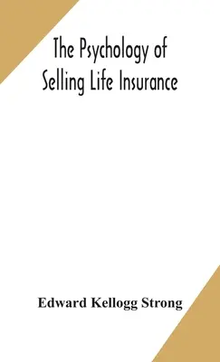 Psychologia sprzedaży ubezpieczeń na życie - The psychology of selling life insurance