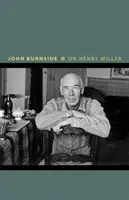 O Henrym Millerze: Albo jak zostać anarchistą - On Henry Miller: Or, How to Be an Anarchist