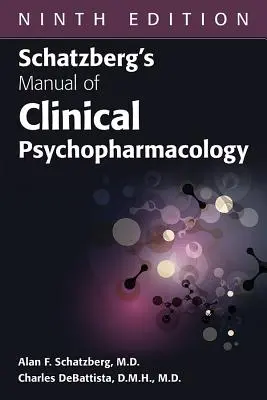 Podręcznik psychofarmakologii klinicznej Schatzberga, wydanie dziewiąte - Schatzberg's Manual of Clinical Psychopharmacology, Ninth Edition