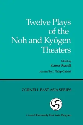 Dwanaście sztuk teatrów Noh i Kyōgen - Twelve Plays of the Noh and Kyōgen Theaters