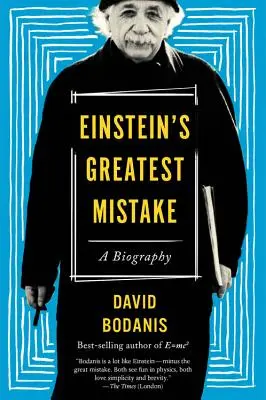 Największy błąd Einsteina: A Biography - Einstein's Greatest Mistake: A Biography