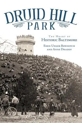 Druid Hill Park: Serce historycznego Baltimore - Druid Hill Park: The Heart of Historic Baltimore