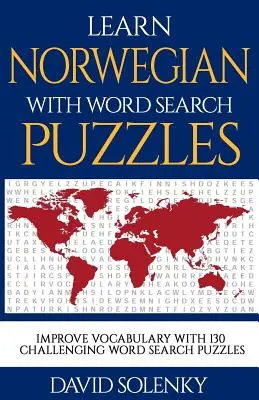 Ucz się norweskiego z Word Search Puzzles: Nauka języka norweskiego z trudnymi łamigłówkami dla wszystkich grup wiekowych - Learn Norwegian with Word Search Puzzles: Learn Norwegian Language Vocabulary with Challenging Word Find Puzzles for All Ages