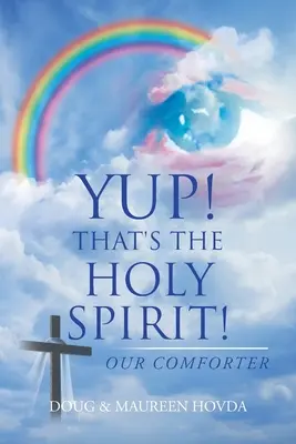 Tak! To jest Duch Święty! Nasz Pocieszyciel - Yup! That's the Holy Spirit!: Our Comforter