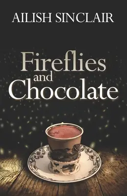 Świetliki i czekolada - Fireflies and Chocolate