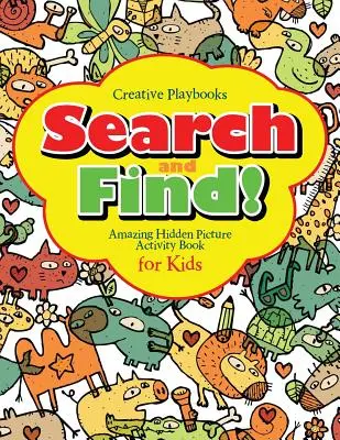 Wyszukaj i znajdź niesamowity ukryty obraz Książka aktywności dla dzieci - Search and Find Amazing Hidden Picture Activity Book for Kids