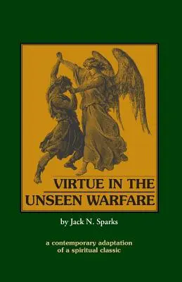 Cnota w niewidzialnej wojnie - Virtue in the Unseen Warfare