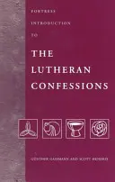 Twierdza Wprowadzenie do Wyznań Luterańskich - Fortress Introduction to The Lutheran Confessions