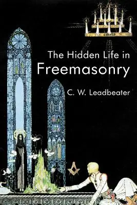 Ukryte życie w masonerii - The Hidden Life In Freemasonry