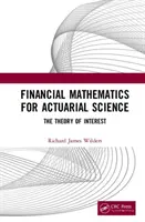 Matematyka finansowa dla nauk aktuarialnych: Teoria odsetek - Financial Mathematics For Actuarial Science: The Theory of Interest