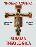 Summa Theologica w całości w jednym tomie - Summa Theologica Complete in a Single Volume