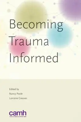 Stawanie się świadomym traumy - Becoming Trauma Informed