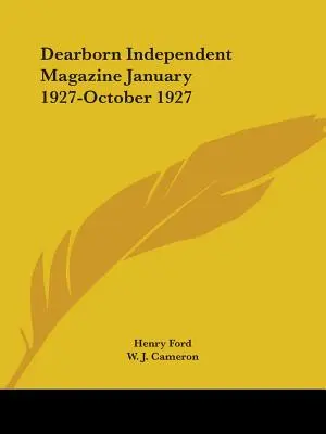 Dearborn Independent Magazine styczeń 1927-październik 1927 - Dearborn Independent Magazine January 1927-October 1927