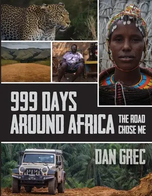 999 dni dookoła Afryki: Droga mnie wybrała - 999 Days Around Africa: The Road Chose Me