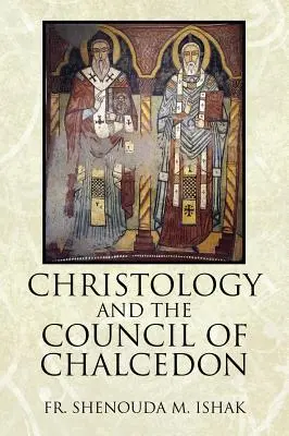 Chrystologia i Sobór Chalcedoński - Christology and the Council of Chalcedon