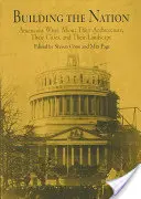 Building the Nation: Amerykanie piszą o swojej architekturze, miastach i krajobrazie - Building the Nation: Americans Write about Their Architecture, Their Cities, and Their Landscape