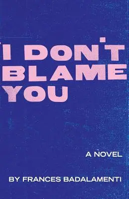 Nie winię cię - I Don't Blame You