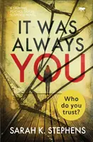 It Was Always You: Trzymająca w napięciu powieść psychologiczna - It Was Always You: A Gripping Psychological Suspense Novel