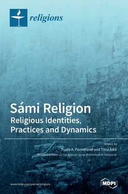 Religia Smi: Religijne tożsamości, praktyki i dynamika - Smi Religion: Religious Identities, Practices and Dynamics