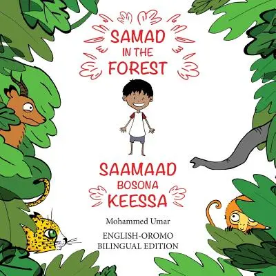 Samad in the Forest: Wydanie dwujęzyczne angielski - Oromo - Samad in the Forest: English - Oromo Bilingual Edition