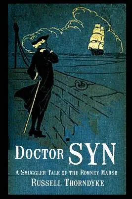 Doktor Syn: Opowieść o przemytniku z Romney Marsh - Doctor Syn: A Smuggler Tale of the Romney Marsh