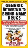 Generyczne alternatywy dla leków na receptę: Twój przewodnik po kupowaniu skutecznych leków po oszczędnych cenach - Generic Alternatives to Prescription Drugs: Your Guide to Buying Effective Drugs at Cost-Saving Prices