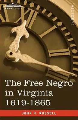 Wolny Murzyn w Wirginii 1619-1865 - The Free Negro in Virginia 1619-1865