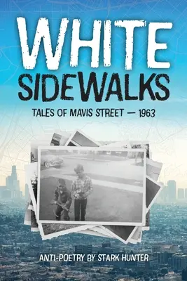Białe chodniki: Opowieści z Mavis Street - 1963 - White Sidewalks: Tales of Mavis Street - 1963