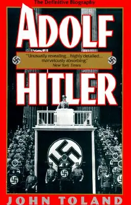 Adolf Hitler: Ostateczna biografia - Adolf Hitler: The Definitive Biography